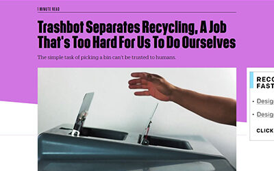 TrashBot Featured On Fast Company